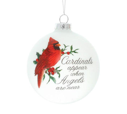 "Cardinals Appear When Angels Are Near" Ornaments