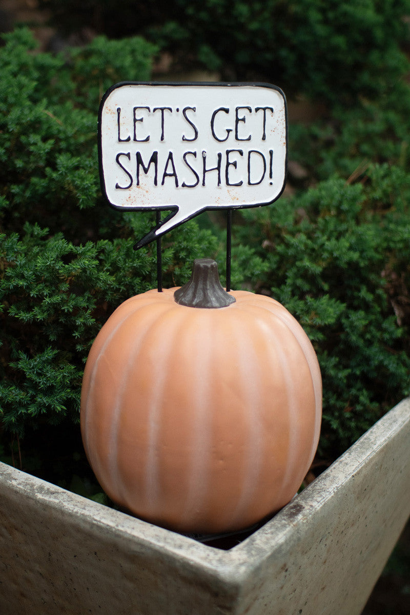 Let's Get Smashed Sign