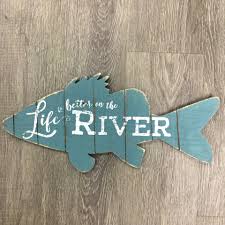 Better On The River Fish Sign